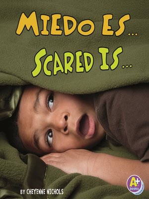 cover image of Miedo es.../Scared Is...